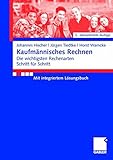 Image de Kaufmännisches Rechnen: Die wichtigsten Rechenarten Schritt für Schritt Mit integriertem Lösungsb