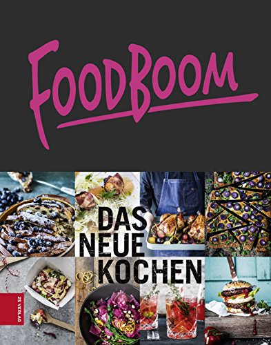 Download Foodboom: Das neue Kochen Download Foodboom: Das neue Kochen