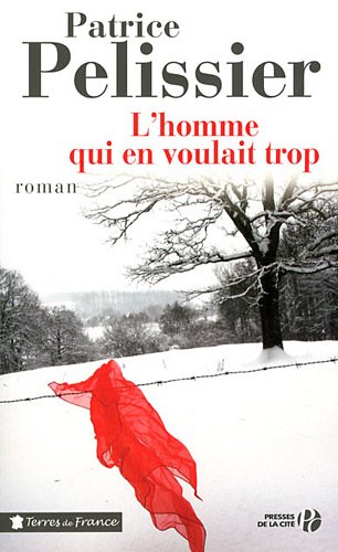 couverture de : L'homme qui en voulait trop