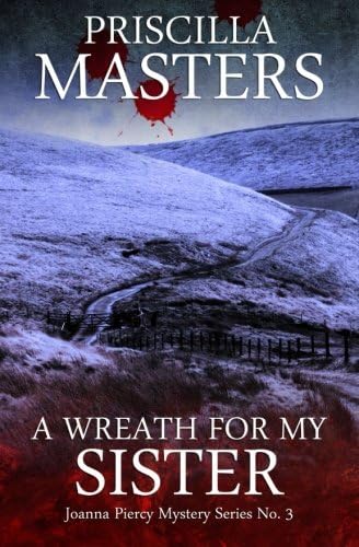 A Wreath For My Sister: Volume 3 (Joanna Piercy Mystery Series)