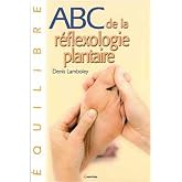 ABC de la réflexologie plantaire