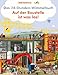 Das 24-Stunden-Wimmelbuch. Auf der Baustelle ist was los! by 