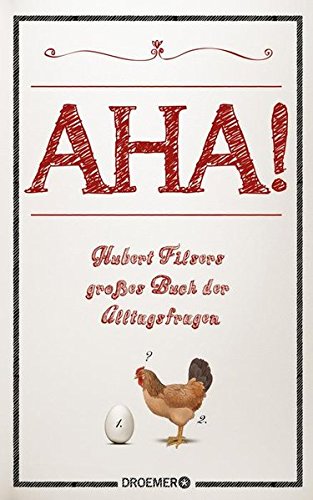 Download AHA!: Hubert Filsers großes Buch der Alltagsfragen Download AHA!: Hubert Filsers großes Buch der Alltagsfragen