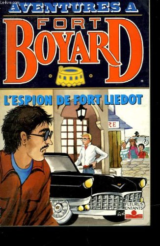 couverture de : L'espion de Fort-Li&eacute;dot