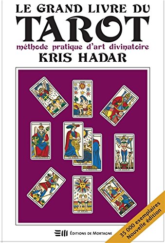 Download Le grand livre du tarot - Méthode pratique d'art divinatoire Download Le grand livre du tarot - Méthode pratique d'art divinatoire
