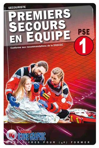Télécharger Livre Premiers Secours en Équipe de niveau 1 - PSE1 Gratuit