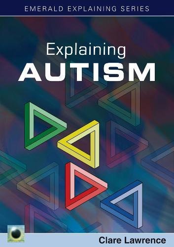 Download Explaining Autism (Emerald Explaining) Download Explaining Autism (Emerald Explaining)