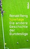 Image de Spieltage: Die andere Geschichte der Bundesliga