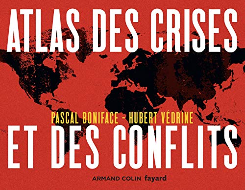 couverture de : Atlas des crises et des conflits