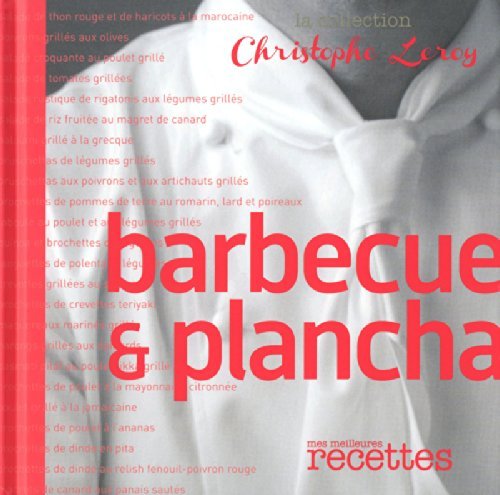 Barbecue et plancha by Christophe Leroy (2012-05-10) gratuit Barbecue et plancha by Christophe Leroy (2012-05-10) gratuit