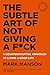 Produktbild Mark Manson: The Subtle Art of Not Giving a F*ck