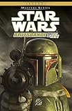 Star Wars (Masters 17): Boba Fett ist tot - Blutsbande II by Tom Taylor, Chris Scarf