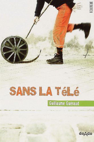 couverture de : Sans la t&eacute;l&eacute;