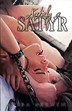 Satisfy a Satyr: Autobiografischer Gay BDSM / Satyriasis Roman (Alpharüden liebt man nicht, Band 2) by 
