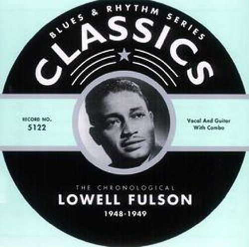 Download 1948-1949 by LOWELL FULSON (2005-02-22) Download 1948-1949 by LOWELL FULSON (2005-02-22)