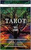TAROT NEUE VISION: DAS KABALLISTISCHE GEHEIMNIS DES TAROTS UND SEINE NUMEROLOGIE by Raika Charlote, ALEISTER CROWLEY