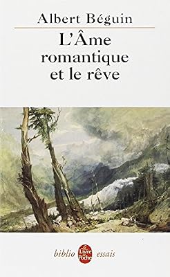 L'âme romantique et le rêve