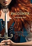 The Falconer by Elizabeth May