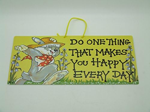 DOOR WALL SIGN - DO ONE THING THAT MAKES YOU HAPPY EVERY DAY