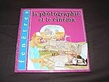 La Photographie & le cinéma