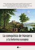 Image de Conquista de Navarra Y la Reforma Europea, la