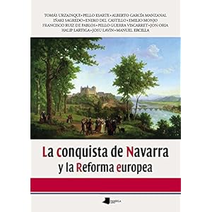 Conquista de Navarra Y la Reforma Europea, la
