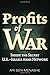 Profits of War: Inside the Secret U.S.-Israeli Arms Network by