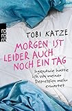 Image de Morgen ist leider auch noch ein Tag: Irgendwie hatte ich von meiner Depression mehr erwartet
