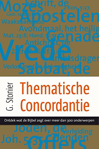 Read Pdf Thematische Concordantie Ontdek Wat De Bijbel Zegt - 