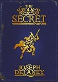 The Spook's Secret: Book 3 (The Wardstone Chronicles, Band 3) by Joseph Delaney