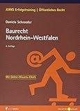 Baurecht Nordrhein-Westfalen (JURIQ Erfolgstraining) by Daniela Schroeder