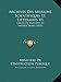 Archives Des Missions Scientifiques Et Litteraires V1: Choix de Rapports Et Instructions (1865) - Ministere De L'Instruction Publique