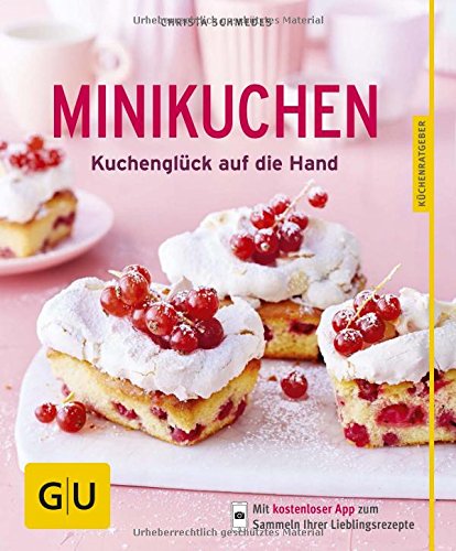 Preisvergleich Produktbild Minikuchen: Kuchenglück auf die Hand (GU KüchenRatgeber)
