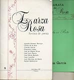 ZARZA ROSA. Revista de Poesía. Nº 8. Carlos de la Rica. Rafael Ballesteros. Poemas de Luis Martínez de Merlo, Juan Lamillar, José Luis Puerto. Separata: YA NADA ES RITO, de Concha García. Encarte: VERÓNICA. POETAS GALLEGOS. Ramiro Fonte, Luis González Tos