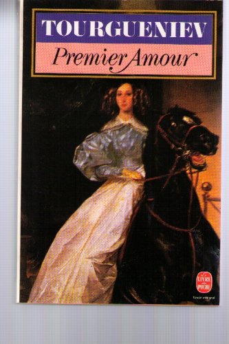 Premier amour : (suivi de) l'Auberge du grand chemin (et de) l'Antchar