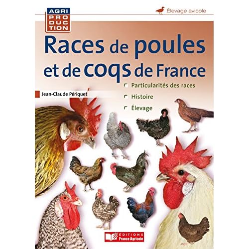 Races de poules et de coqs de France Races de poules et de coqs de France
