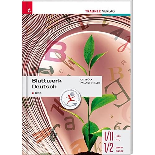 [PDF] Blattwerk Deutsch - Texte - I/II HAK/HTL - 1/2 BAKIP/BASOP KOSTENLOS DOWNLOAD