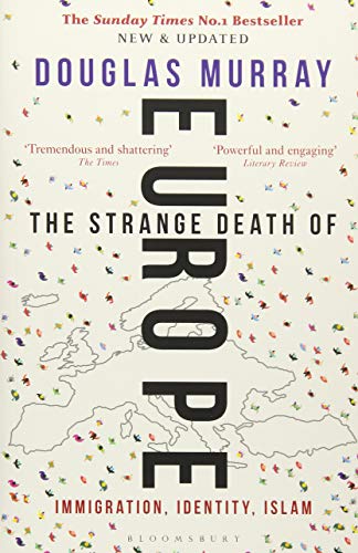 The Strange Death of Europe : Immigration, Identity, Islam francais The Strange Death of Europe : Immigration, Identity, Islam francais