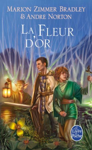 Download La Fleur d'or (Le Cycle du Trillium, tome 3) (Imaginaire) Download La Fleur d'or (Le Cycle du Trillium, tome 3) (Imaginaire)