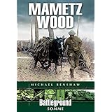 Mametz Wood: Somme (Battleground Somme)