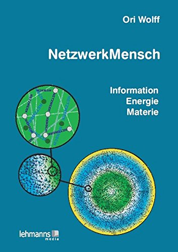 Preisvergleich Produktbild NetzwerkMensch: Information • Energie • Materie