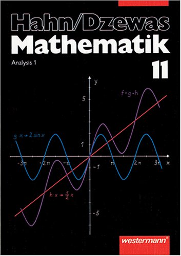 Mathematik für Gymnasien. Ausgabe Niedersachsen / Analysis. 11. Schuljahr