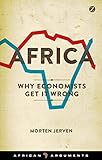 Image de Africa: Why Economists Get It Wrong (African Arguments)