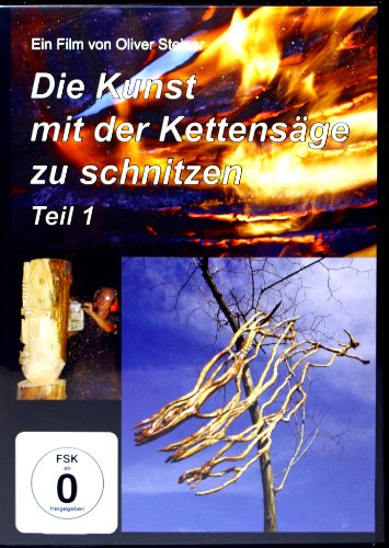 Preisvergleich Produktbild Die Kunst mit der Kettensäge zu schnitzenTeil1