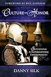 Image de Culture of Honor: Sustaining a Supernatural Enviornment