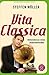 Vita Classica: Bekenntnisse eines Andershörenden by Steffen Möller