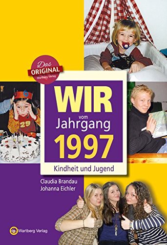 Download Wir vom Jahrgang 1997 - Kindheit und Jugend (Jahrgangsbände): 20. Geburtstag