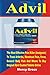 Produktbild Advil: The Most Effective Pain Killer (Analgesic) To Treat Arthritis, Menstrual Pain, Fever, General Body Pain And Where To Buy Original Advil Coated Tablets Online