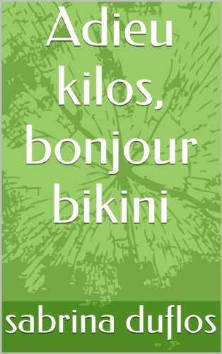 Download Adieu kilos, bonjour bikini Download Adieu kilos, bonjour bikini