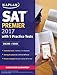 SAT Premier 2017 with 5 Practice Tests: Online + Book (Kaplan Test Prep) RS.850.00